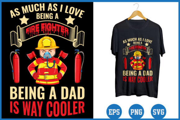 As Much As I Love Being a Firefight Graphic Design Freebie