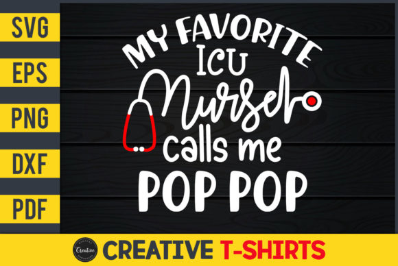 My Favorite ICU Nurse Calls Me Pop Pop: A Graphics Freebie for Creative Marketers